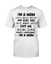 ONLY 17 TODAY- I'M A MOM SHIRT Classic T-Shirt front