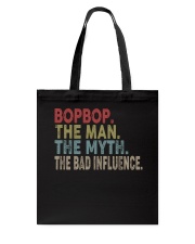 Bopbop the-man-the-myth-the-bad-influence-ds Tote Bag tile