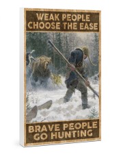 BRAVE PEOPLE GO HUNTING 24x36 Gallery Wrapped Canvas Prints thumbnail