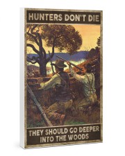 Hunters don't die They go deeper into the woods 24x36 Gallery Wrapped Canvas Prints thumbnail