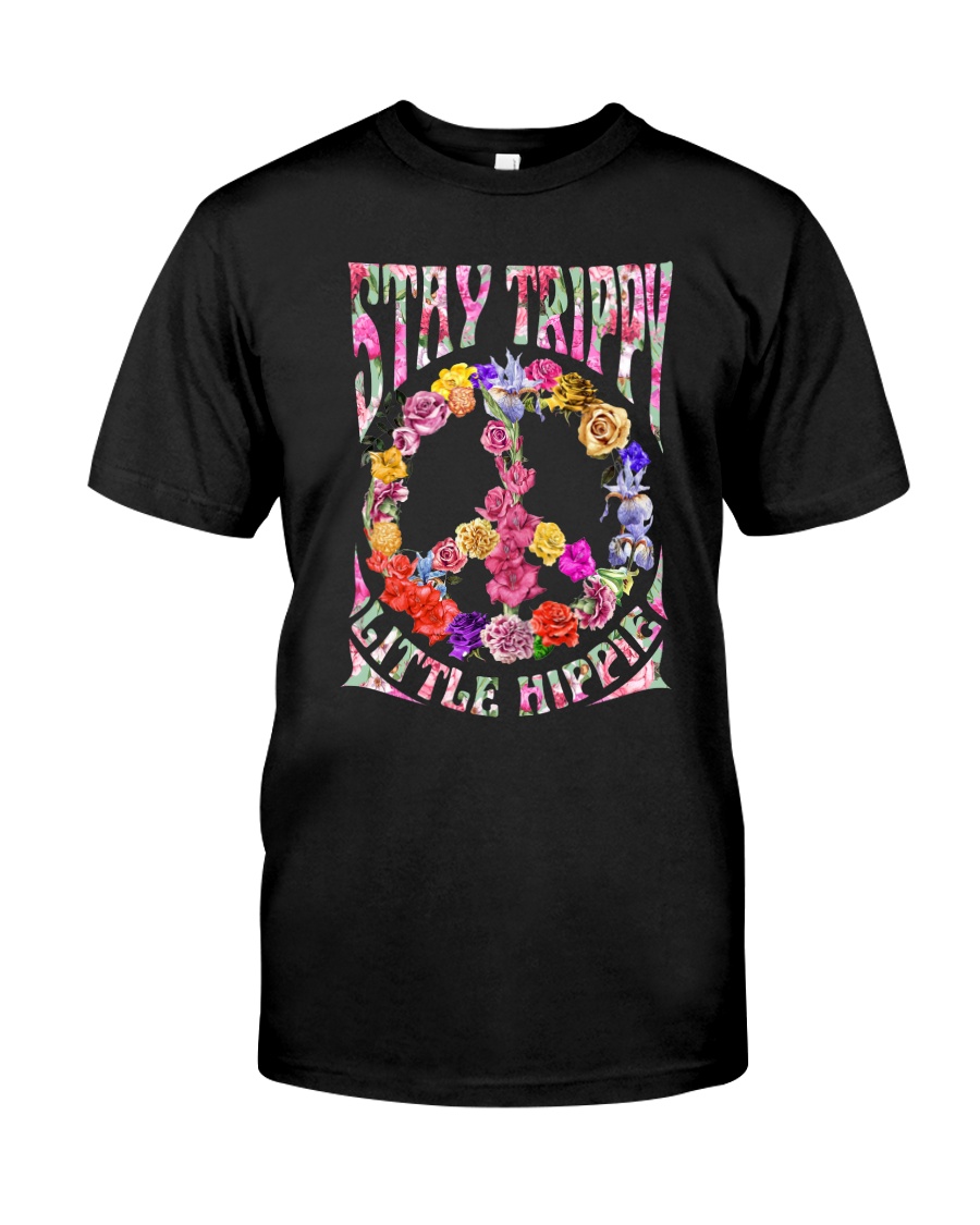 STAY TRIPPY LITTLE HIPPIE Classic T-Shirt