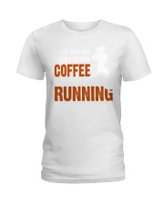 coffee running Ladies T-Shirt thumbnail