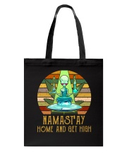 Namast'ay Home And Get High Tote Bag thumbnail