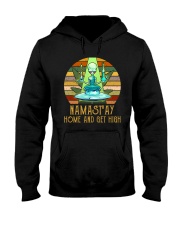 Namast'ay Home And Get High Hooded Sweatshirt thumbnail