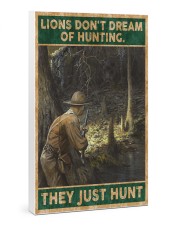 LIONS DON'T DREAM OF HUNTING THEY HUNT 24x36 Gallery Wrapped Canvas Prints thumbnail