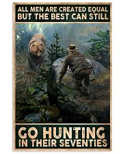 THE BEST MAN CAN GO HUNTING IN THEIR SEVENTIES 24x36 Poster front