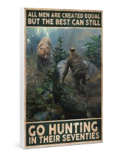 THE BEST MAN CAN GO HUNTING IN THEIR SEVENTIES 24x36 Gallery Wrapped Canvas Prints thumbnail