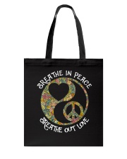 BREATHE In PEACE - BREATHE OUT LOVE Tote Bag thumbnail
