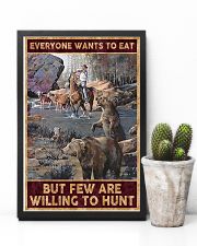 Everyone wants to eat but few are willing to hunt 24x36 Poster lifestyle-poster-8