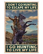 I go hunting to live my life poster 24x36 Poster front