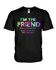 I'm The Friend V-Neck T-Shirt thumbnail