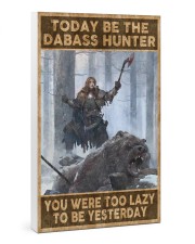 BE THE DABASS HUNTER 24x36 Gallery Wrapped Canvas Prints thumbnail