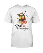 Yarn Make Me Happy Classic T-Shirt front