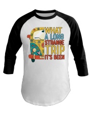 Hippie What A Long Strange Trip Baseball Tee tile
