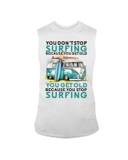 You Don't Stop Surfing When You Get Old Sleeveless Tee tile
