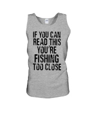 You're Fishing Too Close Unisex Tank thumbnail