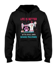 Life Is Better With Dogs And Sew Machines Hooded Sweatshirt thumbnail