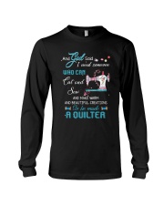 He Made A Quilter Long Sleeve Tee thumbnail