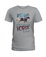I'm Only Talking To My Horse Today Ladies T-Shirt thumbnail