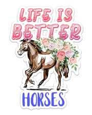Horse Life Is Better Sticker - Single (Vertical) front