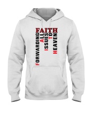Faith - Forwarding All Issues To Heaven Hooded Sweatshirt front
