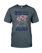 Behind Every Good Woman Have A Lot Of Dragonflies Classic T-Shirt thumbnail
