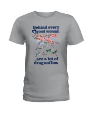 Behind Every Good Woman Have A Lot Of Dragonflies Ladies T-Shirt thumbnail