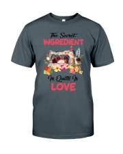 The Secret Ingredient In Quilts Is Love Classic T-Shirt tile