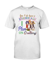 I Plan On Quilting Classic T-Shirt front