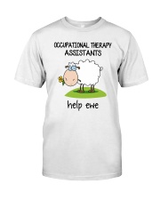 Occupational Therapists Assistants Help Ewe Classic T-Shirt front