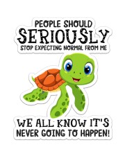 Turtle Stop Expecting Normal From Me Sticker - Single (Vertical) front