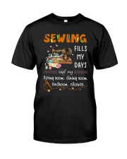 Sewing Fills My Days Classic T-Shirt front