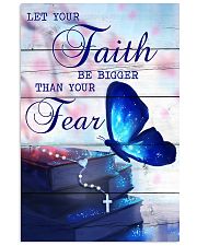 Let Your Faith Be Bigger Than Your Fear 11x17 Poster front