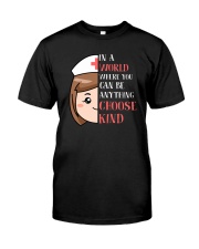 Choose Kind Classic T-Shirt front