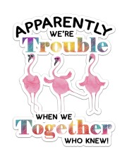 Flamingo We're Trouble Sticker - Single (Vertical) front