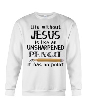Life Without Jesus Crewneck Sweatshirt tile