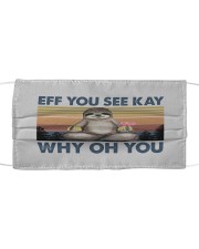 Sloth Eff You See Kay NTV Cloth face mask front