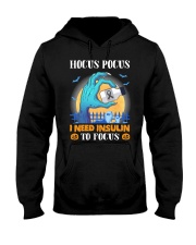 Diabetes I Need Insulin To Focus Hooded Sweatshirt tile