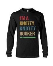 I'm A Knotty Knotty Hooker Long Sleeve Tee tile