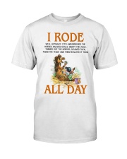Horse I Rode All Day Classic T-Shirt front