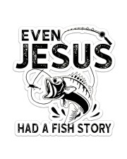 Even Jesus Had A Fish Story Sticker - Single (Vertical) front