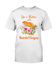Life Is Better With Bearded Dragons Classic T-Shirt front
