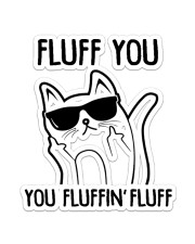 Cat Fluff You Sticker - Single (Vertical) front