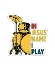 Drum In Jesus Name I Play Sticker - Single (Vertical) front