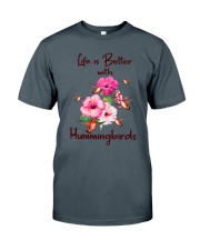 Life Is Better With Hummingbirds Classic T-Shirt tile
