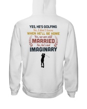 He's Golfing Hooded Sweatshirt back