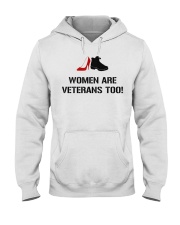 Women Are Veterans Too Hooded Sweatshirt front