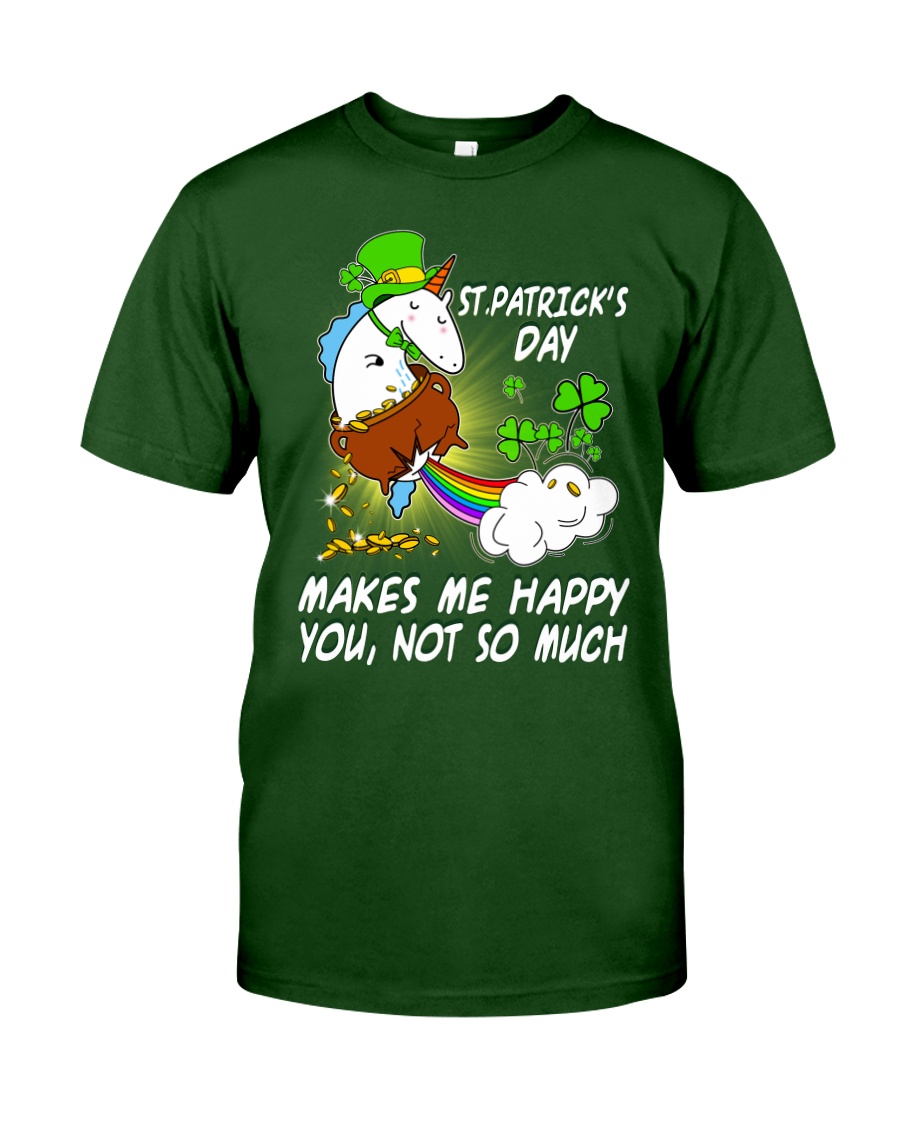 Patrick's day Unicorn make me happy shirt Classic T-Shirt