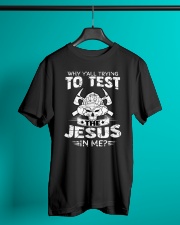 Why Y'all Trying Test The Jesus In Me Firefighter Classic T-Shirt lifestyle-mens-crewneck-front-3