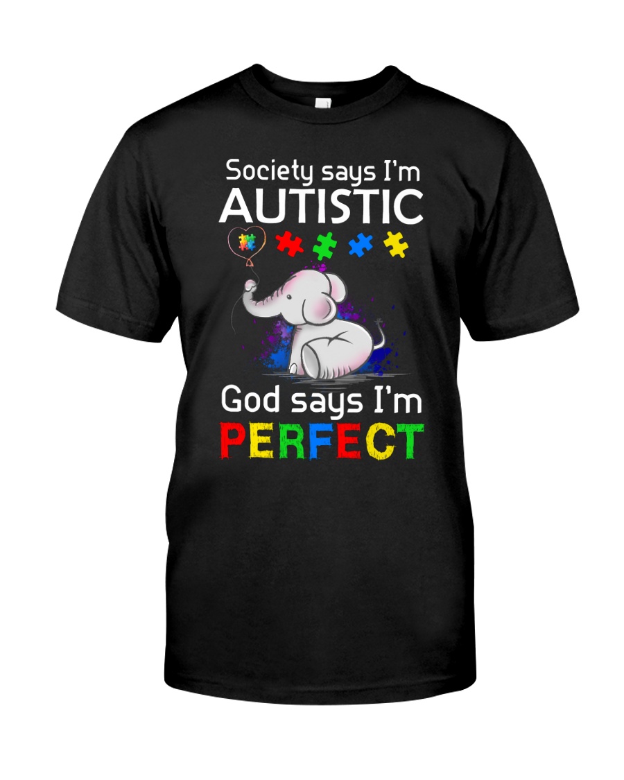 Autism God Say I Am Perfect Classic T-Shirt